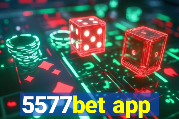 5577bet app